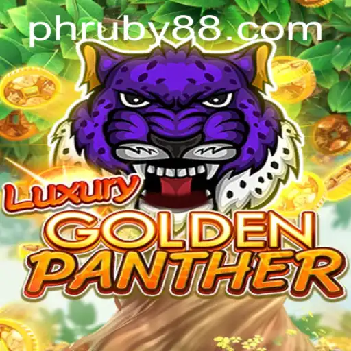 Discover the Excitement of LUXURYGOLDENPANTHER: A Rousing Adventure in the World of RUBY88